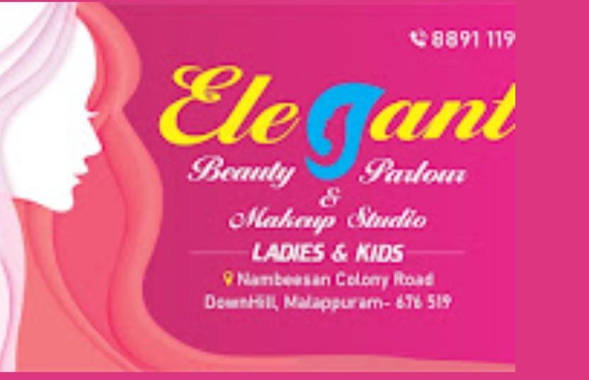 ELEGANT BEAUTY PARLOUR MALAPPURAM